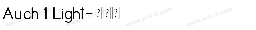 Auch 1 Light字体转换